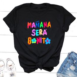 Womens TShirt Manana Sera Bonito Bica Karol G Shirt Women Cotton Short Sleeve Print Woman Graphic Shirts O Neck ee rendy Clothing 230418