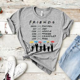 Women's T-Shirt Friends Be Like Shirt Friends Tv Show T-shirt Friends Pivot Shirts Girls Tumblr Tee Hipster Tops 230419