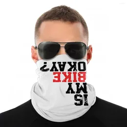 Scarves Is My Bike Okay Funny Scarf Neck Face Mask Men Women Fashion Tube Tubular Bandanas Versatility Headband Outdoor Hiking