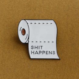 Pins Brooches Get Rid Of Bad Luck Lucky White Happens Roll Paper Metal Enamel pins Funny Quote Badges Brooches Pin for Men Women Z0421