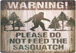Warning Please Do Not Feed The Sasquatch Funny Outdoor Road Sign Vintage Decor 82396369
