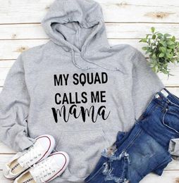 Women's Hoodies My Squad Calls Me Mama Sweatshirt Woman Long Sleeve Female Pullover Fleece Autumn Winter