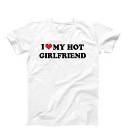 T-Shirt I Love My Hot Girlfriend Red Heart Love Graphic T Shirt Women Cotton Streetwear Outfits Boyfriends Style Lover Tshirt Female Top