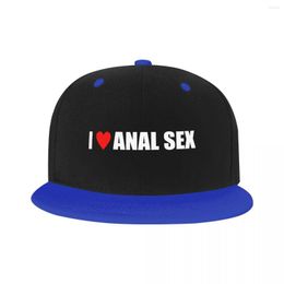 Ball Caps Personalised I Love Anal Sex Baseball Cap Women Men Flat Snapback Hip Hop Dad Hat Outdoor