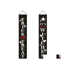 Party Decoration Couplet Hanging Outdoor Home Door Sign Halloween Banner Porch Oxford Cloth Funny Display Trick Or Treat Office Drop Dhtbn