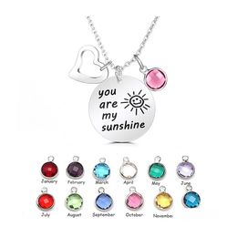 Pendant Necklaces Fashion Stainless Steel You Are My Sunshine Inspirational Necklace 12 Colour Birthstone Heart Charm Women Friendshi Dhqaf