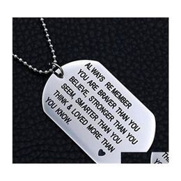 Pendant Necklaces Engraved Dog Tag Necklace Friends Birthday Gifts Always Remember You Are Braver Stainless Steel Drop Delivery Jewe Dhbgd