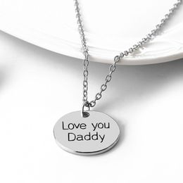 Fathers Day Love you daddy Letters Round Pendants Designer Mens Necklace South American Silver Plated Pendant Necklaces Chain Fashion Jewellery Chokers Dad Gift