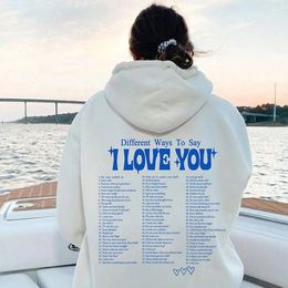 Womens Hoodies Sweatshirts Ways To Say I Love You Hoodie retro Aesthetic Clothing Tumblr VSCO Hooded Sweatshirt Trendy Vintage Positive Vibes Lover 230228