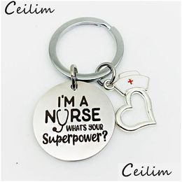 Key Rings Nurse Cap Stainless Steel Keychain Engraved I Am A Keyring Heart Chains Charm Love Medicine School Students Gifts Drop Del Dh1Iw