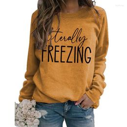 Women's Hoodies Literally Freezing Woman Fleece Spring Autumn Sweatshirt Female Top Casual Loose Jumper