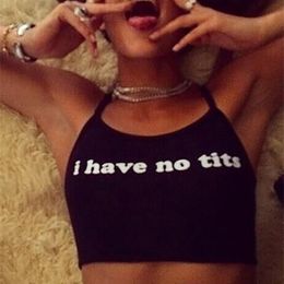 Womens Tanks Camis Summer Sexy Women Cropped Clothes Bra Crop Top Feminino Funny Letter I Have No Tits Strapless Tops 100% Cotton 230625