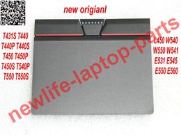 Pads 100% new original T440 T440S T440P T450 T450S T540P T550 L450 W540 W550 W541 E531 E545 E550 E560 three keyboard touchpad board