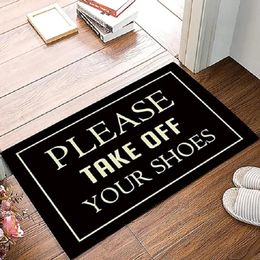 Carpets Please Take Off Your Shoes Doormat Luxury Home Decorations Indoor Entrance Mats Rugs Non Slip Flannel Front Door Welcome Mat 231010