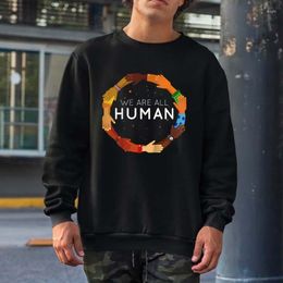 Mens Hoodies We Are All Human Racial Justice Equality Inclusion Sweatshirts Men Women Crewneck Hooded Cotton