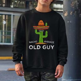 Men's Hoodies Fun Hilarious Old Guy Humour Saying Graphic Sweatshirts Men Women Streetwear Crewneck Hooded Tops Oversized Cotton