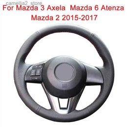 Steering Wheel Covers Customise Car Steering Wheel Cover For Mazda 3 Axela 2013-2016 Mazda 6 Atenza 2014-2017 Mazda 2 Leather Braid For Steering Wheel Q231016