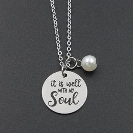 Pendant Necklaces Fashion Bible Verse Necklace It Is Well With My Soul Stainless Steel Quote Scripture Christian Jewellery GiftsPend2305