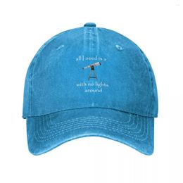 Ball Caps All I Need Is A Telescope With No Lights Around Space Lovers Baseball Cap Hiking Hat Sun Visor Hats Man Women'S