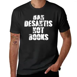 Men's Polos Ban Desantis Not Books T-Shirt Tops Cute Custom T Shirts Design Your Own Black T-shirts For Men