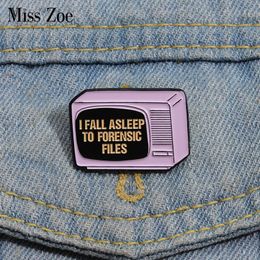 I FALL ASLEEP TO FORENSIC FILES Enamel Pins Custom Criminal Record Brooches Lapel Badges Jewellery Gift for Friends