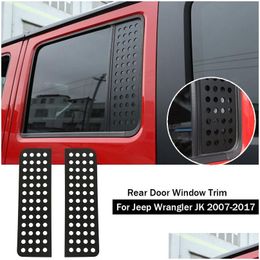 Other Exterior Accessories Car Rear Door Window Glass Strip Panel Trim For Jeep Wrangler Jk 2007- Exterior Accessories Drop Delivery A Dhwzn