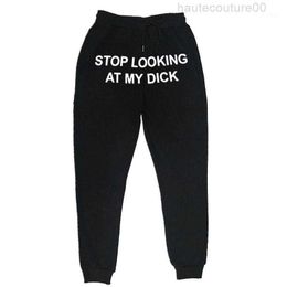 Men Women Joggers Sweat Stop Looking at My Dick Hip Hop Print High Waist Streetwear Hippie Men's