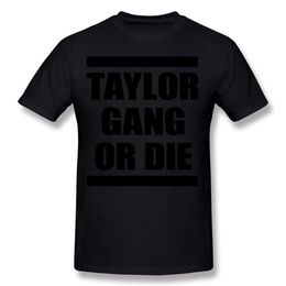 Adult 100% Cotton Taylor Gang Or Die T Shirt Adult Crew Neck Carbon Short Sleeve Tee Shirts Plus Size Casual T Shirt291j