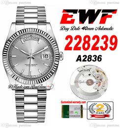 EWF Day Date 228239 A2836 Automatic Mens Watch 40mm Fluted Bezel Silver Stick Dial Presidential Bracelet Same Serial Card Super Edition Puretime B2
