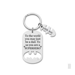 Key Rings Stainless Steel Chain Fathers Day Creative Giftsto The World You May Just Be A Dad Keychain Daddy Drop Delivery Jewellery Dhym1