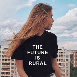 The Future Is Rural T Shirts Vintage T-shirts Women Letter Print Top Casual