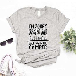 Im Sorry For Tops What I Said When We Were Back Camper Women Funny T-shirt Lady Yong