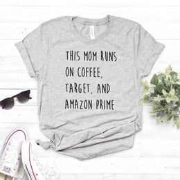 This Mom Womens T Shirt Runs On Coffee Target Women Casual Funny For Lady Girl Top