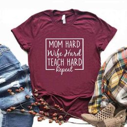 Mom Hard Wife Teach Repeat T Shirt Women Tshirts Casual Funny For Lady Yong Tee