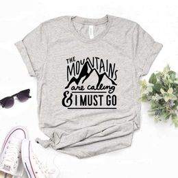 The Mountains Are Calling Tee And I Must Go Print Women Tshirts Casual Funny T Shirt