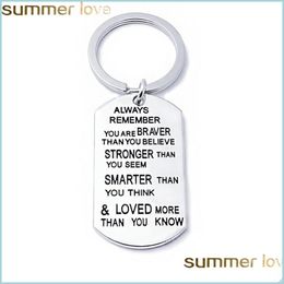 Key Rings Fashion Stainless Steel Key Chain Ring Engraved Inspirational Word You Are Braver Stronger Smarter Than Think Charm Family Dhv2I