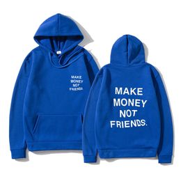 Mens Hoodies Sweatshirts Streetwear MAKE MONEY NOT FRIENDS Sweatshirt Men Women Fashion print Hooded Pullover Sudadera Hombre Hoody Tops Clothes 221121