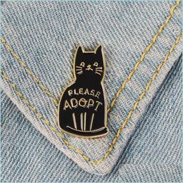 Pins Brooches Black Enamel Cat Brooches Button Pins For Clothes Bag Please Adopt The Badge Of Cartoon Animal Jewellery Gift Friends C Dh3Kw