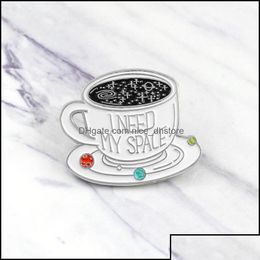 Pins Brooches Pins Jewelry Coffee Cup White "I Need My Space" Special Cartoon Brooch Creative Letter Lapel Denim Badge Otjky