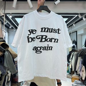 T-shirt Puff T-shirt da uomo You Must Be Born Again Camicia stampata Taglia USA Magliette bianche nere Foto reali 24SS