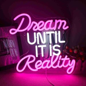 Sinal de néon LED Sonho até que seja realidade Sinal de néon LED Light Bar House Shop Studio Lighting Party Club Room Home USB Wall Decor ART Neon Light YQ240126