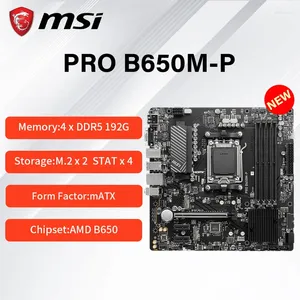 Płyty główne MSI Pro B650M-P MATX AMD B650 DDR5 6000 MHz M.2 SATA USB3.2 128G Podwójny kanał Ryzen 7000 Serie Socket AM5 Płyta główna