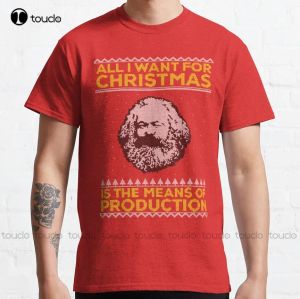 T-shirt Karl Marx Brutto maglione natalizio Tutto quello che voglio per Natale è il mezzo di produzione Maglietta classica Regalo personalizzato Xs5Xl Unisex