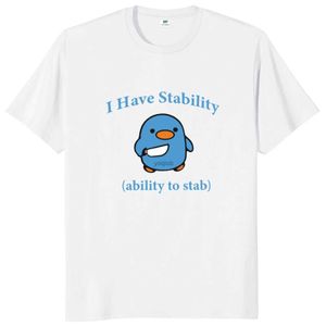 Mäns T-shirts Jag har stabilitetsförmåga att sticka t-skjorta Populära meme y2k grafisk t-shirt för män kvinnor 100% bomull mjuk unisex tee tops eu size