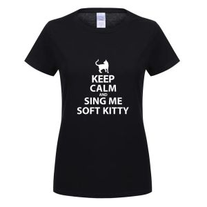 T-Shirts The Big Bang Theory Women T Shirt Cotton Short Sleeve Female Keep Calm and Sing Me Soft Kitty Tshirt Sheldon Tshirts OT295