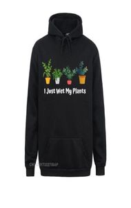 Men039s Hoodies Sweatshirts Womens I Just Wet My Plants Funny Gardening Gardener Succulent ONeck Hoodie Vintage Clothes Est 1436326