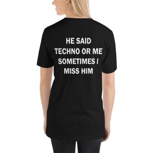 T-shirt He Said Me Or Techno A volte mi manca ancora Y2K Summer TShirt Top Divertente Estate Slogan Testo Stampa Moda Tee