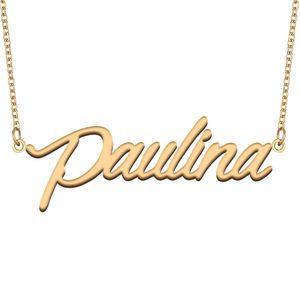 Paulina Name Halsketten Anhänger Anpassung für Frauen Mädchen Kinder Kinder beste Freunde Mütter Geschenke 18K Gold plattiert Edelstahl