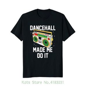 Dancehall me fez fazer isso jamaicano reggae amante t camisa qualidade impressão novo estilo de verão algodão2600054