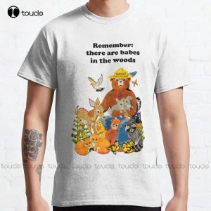 T-Shirts Smokey The Bear Shirt Remember There Are Babes In The Woods Klassisches T-Shirt Mode Lustiges neues Xs5Xl Halloween Weihnachtsgeschenk